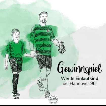 Gewinnspiel Einlaufkind Hannover 96